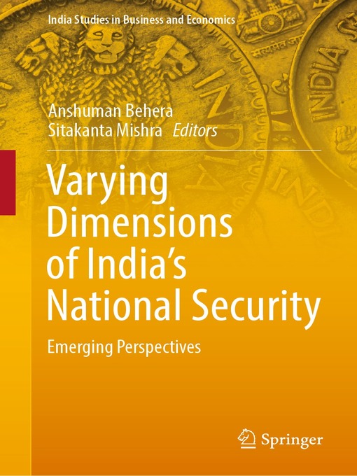 Title details for Varying Dimensions of India's National Security by Anshuman Behera - Available